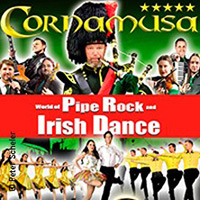 Cornamusa - World of Pipe Rock and Irish Dance