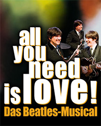 all you need is love! - Das Beatles-Musical