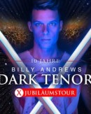 The Dark Tenor - 10 Jahre Dark Tenor Jubiläumstour