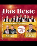 DAS BESTE: Kastelruther Spatzen / Amigos / M. Wolfahrt - Open Air