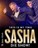 SASHA - THIS IS MY TIME - Die Show!