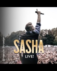 Sasha - Live! - Sommer 2024