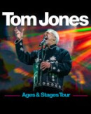 Tom Jones - Ages and Stages Tour