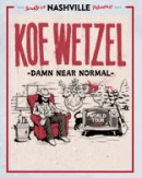 Sound of Nashville präsentiert: Koe Wetzel - Damn Near Normal World Tour 2024
