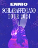 ENNIO – Schlaraffenland Tour 2024 