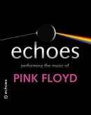 echoes - performing the music of Pink Floyd