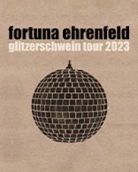 Fortuna Ehrenfeld - Glitzerschwein Tour 2023/24
