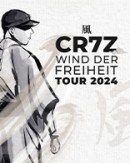 CR7Z - Wind der Freiheit Tour 2024