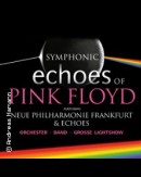 Symphonic echoes of Pink Floyd - Neue Philharmonie Frankfurt & Echoes