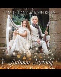 John Kelly und Maite Itoiz - Autumn Melody 