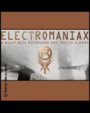 Electromaniax - a Night with Rotersand & Frozen Plasma 