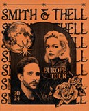 Smith & Thell - Europe Tour 2024