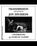 Transmission - The Sound of Joy Division | 45 years of Closer Tour 2025