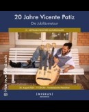 Vicente Patiz - 20 Jahre Jubiläumstour
