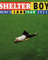 Shelter Boy - Mercyland Tour 2024