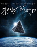 The German Pink Floyd Tribute Show - Planet Floyd