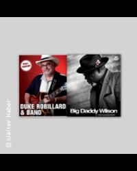 Duke Robillard Band trifft Big Daddy Wilson