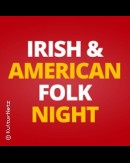 Irish & American Folk Nights