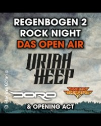 REGENBOGEN 2 Rock Night - das Open Air mit Uriah Heep & Doro & Bonfire