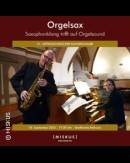 OrgelSax - Orgel trifft auf Saxophon