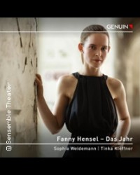 Fanny Hensel - Das Jahr - eine musikalisch-literarische Zeitreise