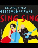 Sing Sing - Das etwas andere Mitsing-Konzert