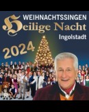 Weihnachtssingen Heilige Nacht Ingolstadt 2024